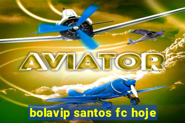 bolavip santos fc hoje